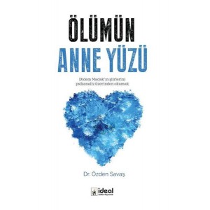 Ölümün Anne Yüzü Didem Madakın Şiirlerini Psikanaliz Üzerinden Okumak