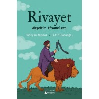 Rivayet Akşehir Efsaneleri