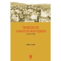 Trabzon' da Cemaatler Arası İlişkiler 1700 1770