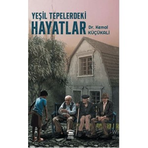 Yeşil Tepelerdeki Hayatlar