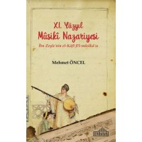 11. Yüzyıl Musiki Nazariyesi İbn Zeyle'nin el Kafi fil mûsika'sı