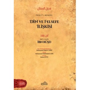 Din ve Felsefe İlişkisi Faslül Makal İbn Rüşd