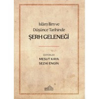 İslam İlim ve Düşünce Tarihinde Şerh Geleneği