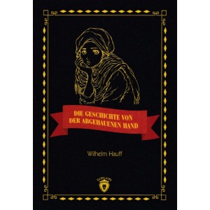 Die Geschichte Von Der Abgehauenen Hand