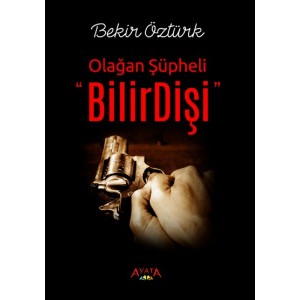 BilirDişi Olağan Şüpheli