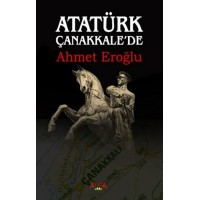 Atatürk Çanakkale'de