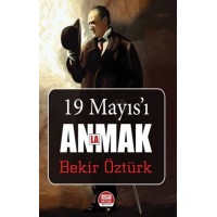 19 Mayıs'ı Anlamak