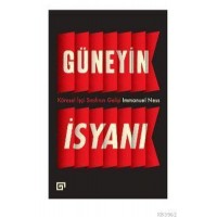 Güneyin İsyanı Küresel İşçi Sınıfının Gelişi