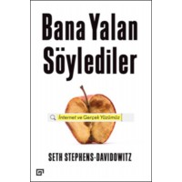 Bana Yalan Söylediler İnternet ve Gerçek Yüzümüz