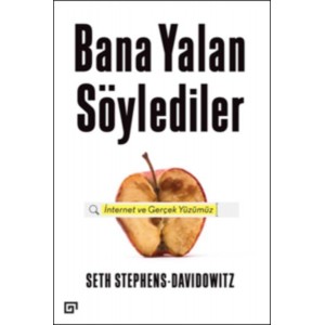 Bana Yalan Söylediler İnternet ve Gerçek Yüzümüz