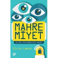 Mahremiyet Dijital Toplumda Özel Hayat