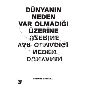 Dünyanın Neden Var Olmadığı Üzerine
