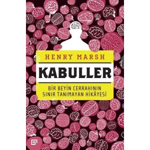 Kabuller Bir Beyin Cerrahının Sınır Tanımayan Hikayesi
