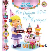 Ece Doğum Günü Oyunu Oynuyor Küçük Hanımlar