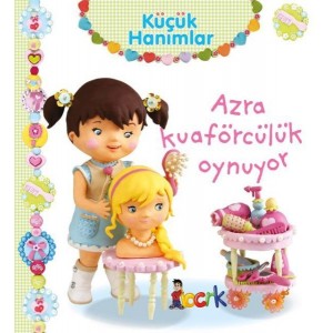 Azra Kuaförcülük Oynuyor Küçük Hanımlar