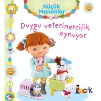 Duygu Veterinercilik Oynuyor Küçük Hanımlar