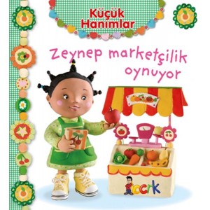 Zeynep Marketçilik Oynuyor Küçük Hanımlar