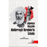Japonya Seyyahı Abdürreşit İbrahimin İzinde