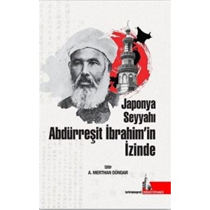 Japonya Seyyahı Abdürreşit İbrahimin İzinde