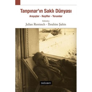 Tanpınar'ın Saklı Dünyası Tanpınar'ın Saklı Dünyası