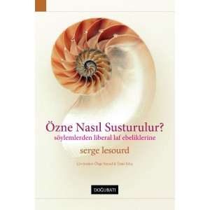 Özne Nasıl Susturulur