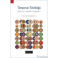 Tanpınar Sözlüğü Şahsi Bir Masalın Simgeleri