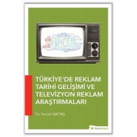 Türkiye'de Reklam Tarihi Gelişimi ve Televizyon Reklam Araştırmaları