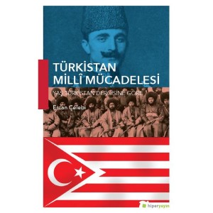 Türkistan Milli Mücadelesi Türkistan Milli Mücadelesi