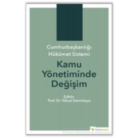 Cumhurbaşkanlığı Hükümet Sistemi Kamu Yönetiminde Değişim