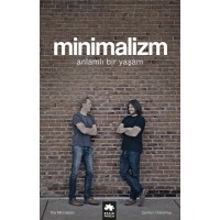 Minimalizm Anlamlı Bir Yaşam