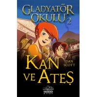 Gladyatör Okulu 2 Kan ve Ateş