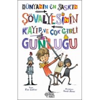 Dünyanın En Şaşkın Şövalyesinin Kayıp ve Çok Gizli Günlüğü