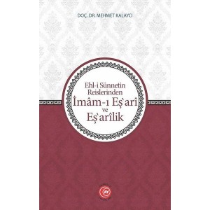 Ehli Sünnetin Reislerinden İmamı Eşari ve Eşarilik