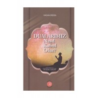 Dualarımız Nasıl Kabul Olur
