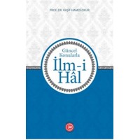 İlmi Hal Güncel Konularla