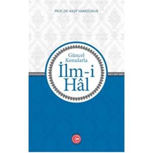 İlmi Hal Güncel Konularla