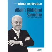 Allah'ı Bildiğimi Sanırdım 300 Soru 300 Cevap