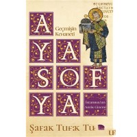 Geçmişin Kehaneti Ayasofya İstanbulun Antik Gizemi