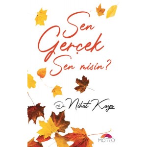 Sen Geçek Sen Misin