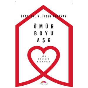Ömür Boyu Aşk Bir Evlilik Kılavuzu