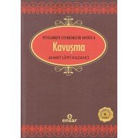 Peygamber Efendimizin Hayatı 6 Kavuşma