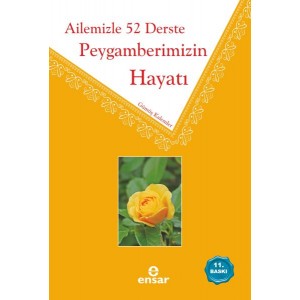 Ailemizle 52 Derste Peygamberimizin Hayatı