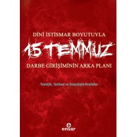 Dini İstismar Boyutuyla 15 Temmuz Darbe Girişiminin Arka Planı