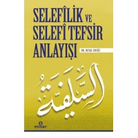 Selefilik ve Selafi Tefsir Anlayışı