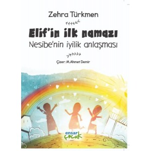 Elifin İlk Namazı Nesibenin İyilik Anlaşması