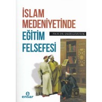 İslam Medeniyetinde Eğitim Felsefesi