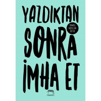 Yazdıktan Sonra İmha Et