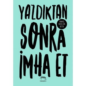 Yazdıktan Sonra İmha Et