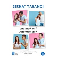 Unutmak mı Affetmek mi