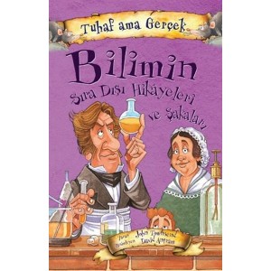 Bilimin Sıra Dışı Hikayeleri ve Şakaları Tuhaf Ama Gerçek